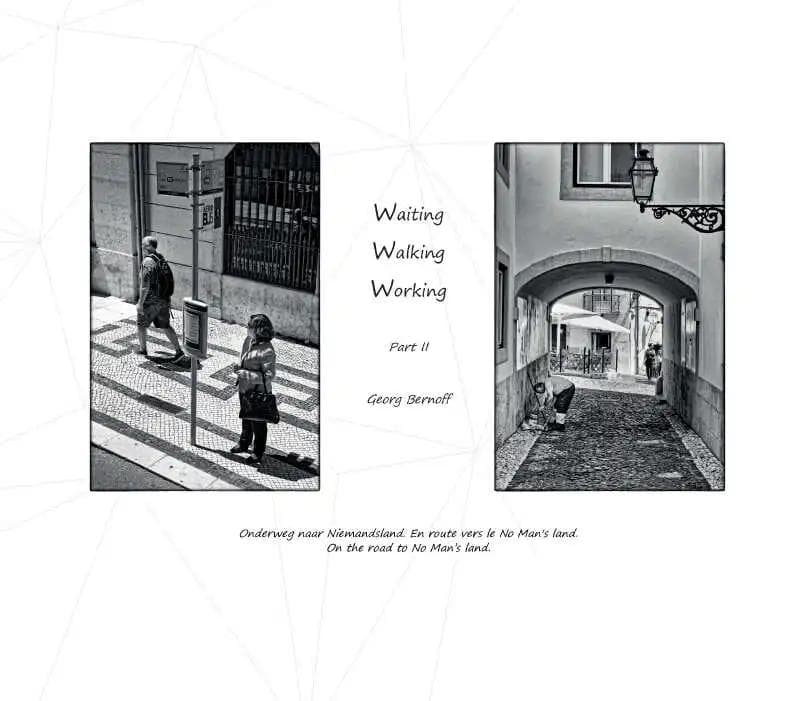 Waiting Walking Working