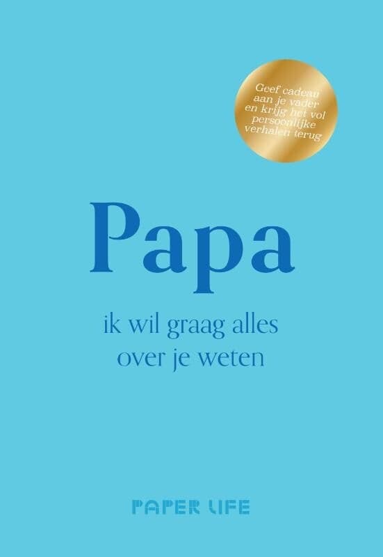 Papa, ik wil graag alles over je weten (Hardback)