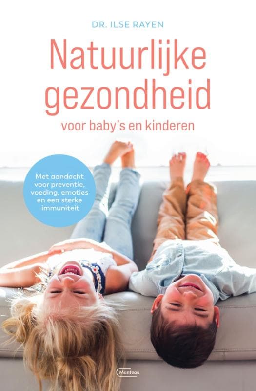 Natuurlijke gezondheid voor baby's en kinderen (Paperback)