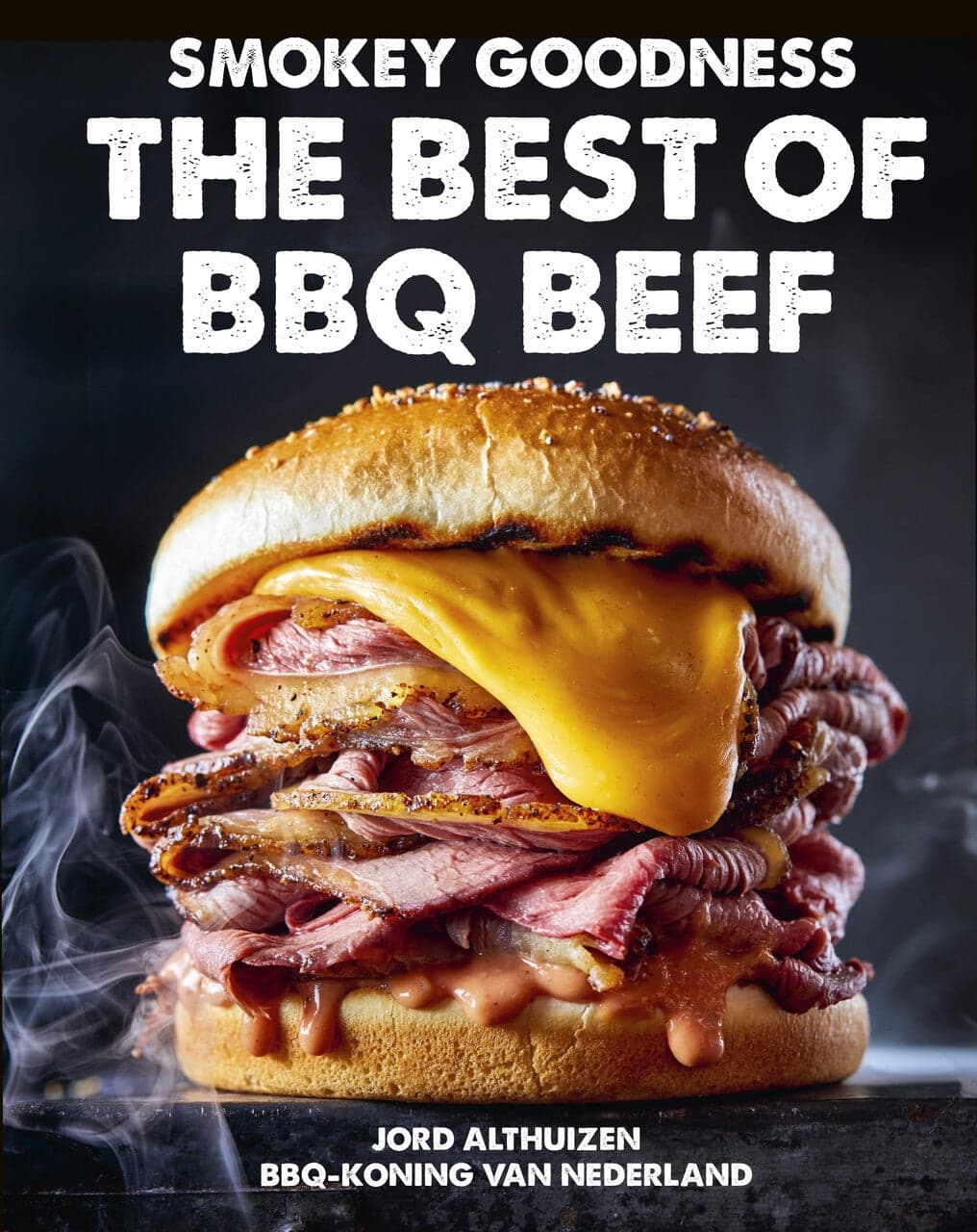 Smokey Goodness - The best of BBQ Beef (Hardback)