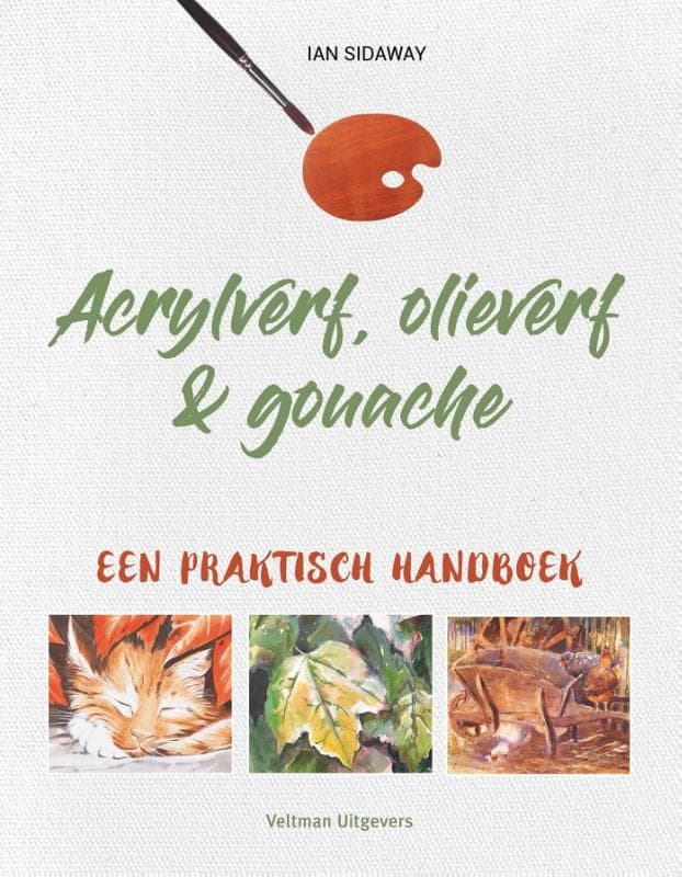 Acrylverf, olieverf & gouache (Paperback)