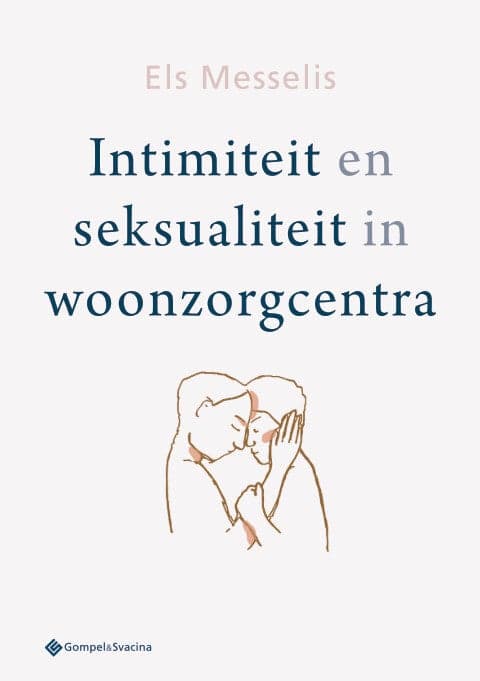 Intimiteit en seksualiteit in woonzorgcentra (Paperback)