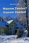 Waarom Zweden? Daarom Zweden!