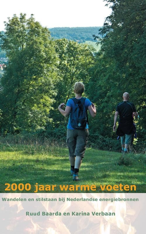 Wandelgids 2000 jaar warme voeten, wandelen en stilstaan bij Nederlandse energiebronnen | Anoda Publishing