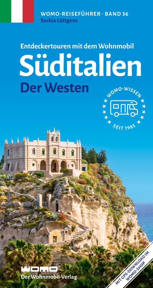 Campergids 36 Mit dem Wohnmobil nach Süd-Italien (Teil 2: Der Westen)