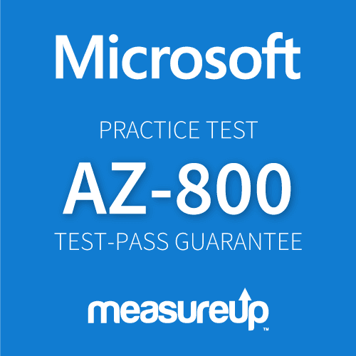 Practice Test AZ-800 Administering Windows Server Hybrid Core Infrastructure