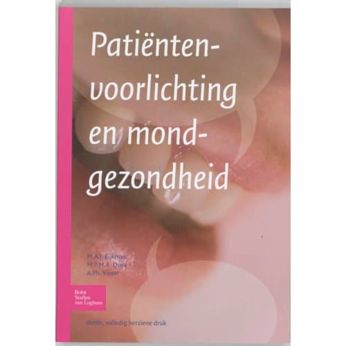 Patiëntenvoorlichting En Mondgezondheid - M.A.J. Eijkman