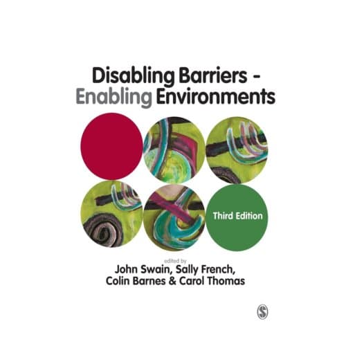 Disabling Barriers - Enabling Environments