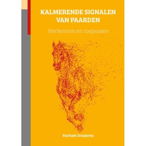 Kalmerende Signalen Van Paarden - Rachaël Draaisma