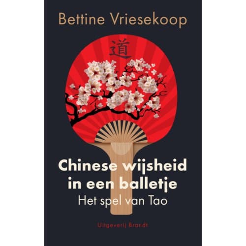 Chinese Wijsheid In Een Balletje - Bettine Vriesekoop