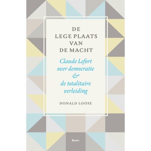 De Lege Plaats Van De Macht - Donald Loose