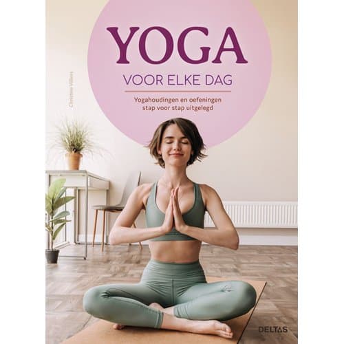 Yoga Voor Elke Dag - Christine Villiers