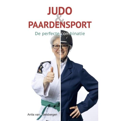 Judo En Paardensport - Anita van Adelsbergen