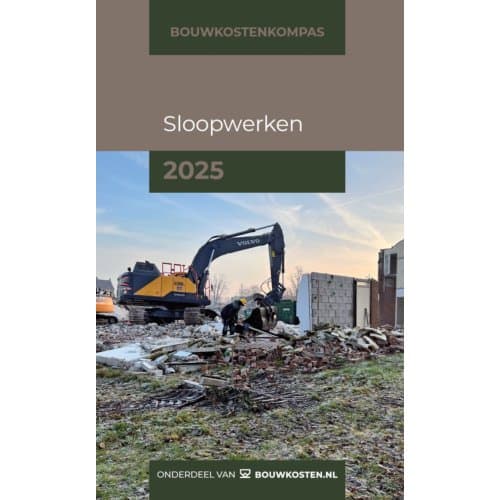 Sloopwerken / 2025 - Bouwkostenkompas - Arno Vonk