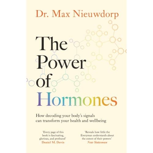 The Power Of Hormones - Max Nieuwdorp