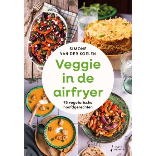 Veggie In De Airfryer - Simone van der Koelen