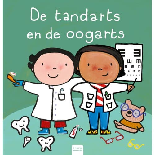 De Tandarts En De Oogarts - Beroepenreeks - Liesbet Slegers