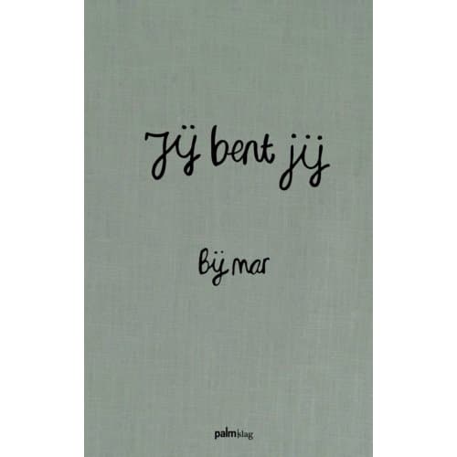 Jij Bent Jij - Bij Mar