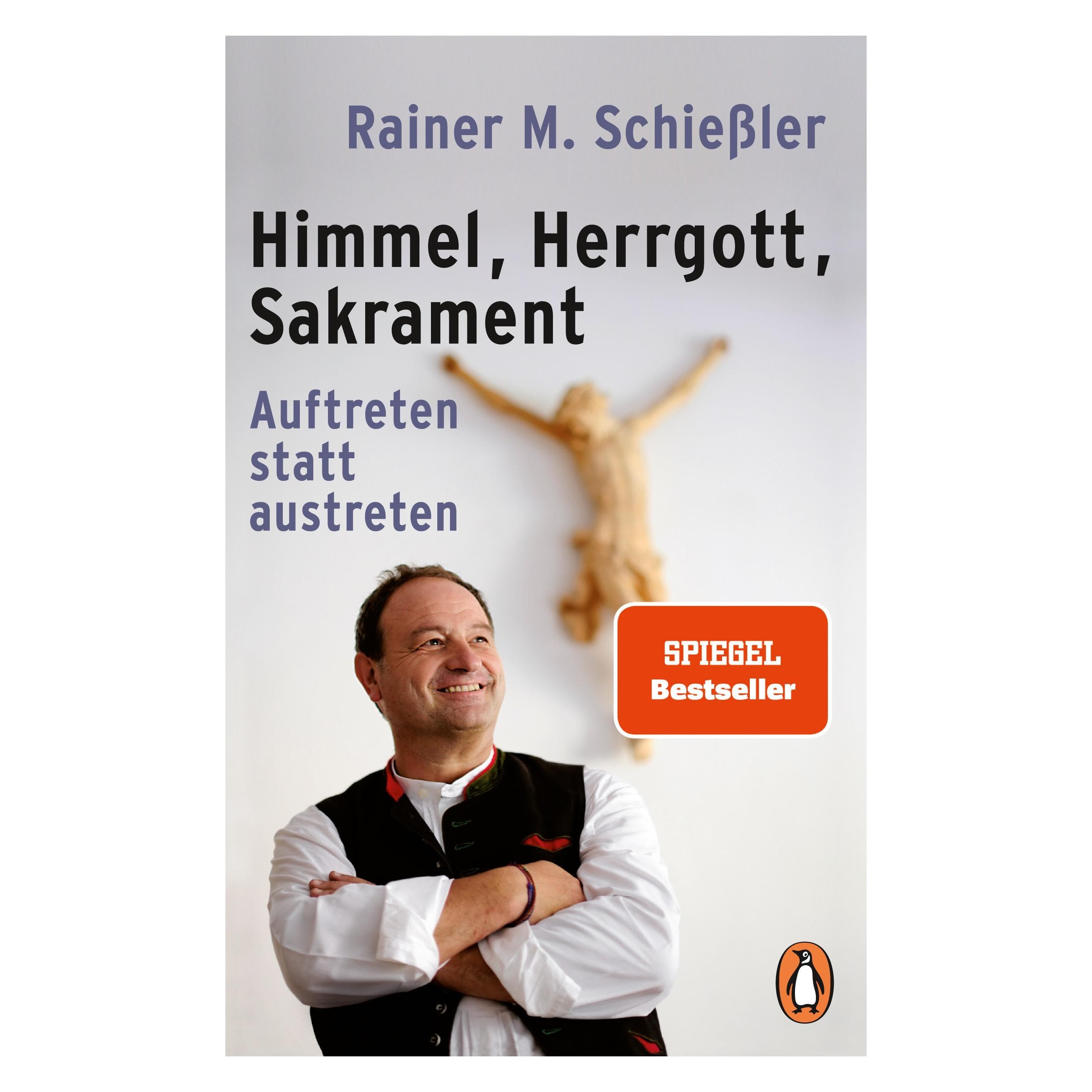 Penguin Random House, Non-fictie, Himmel - Herrgott - Sakrament (Duits, Rainer M. Schießler, 2018)