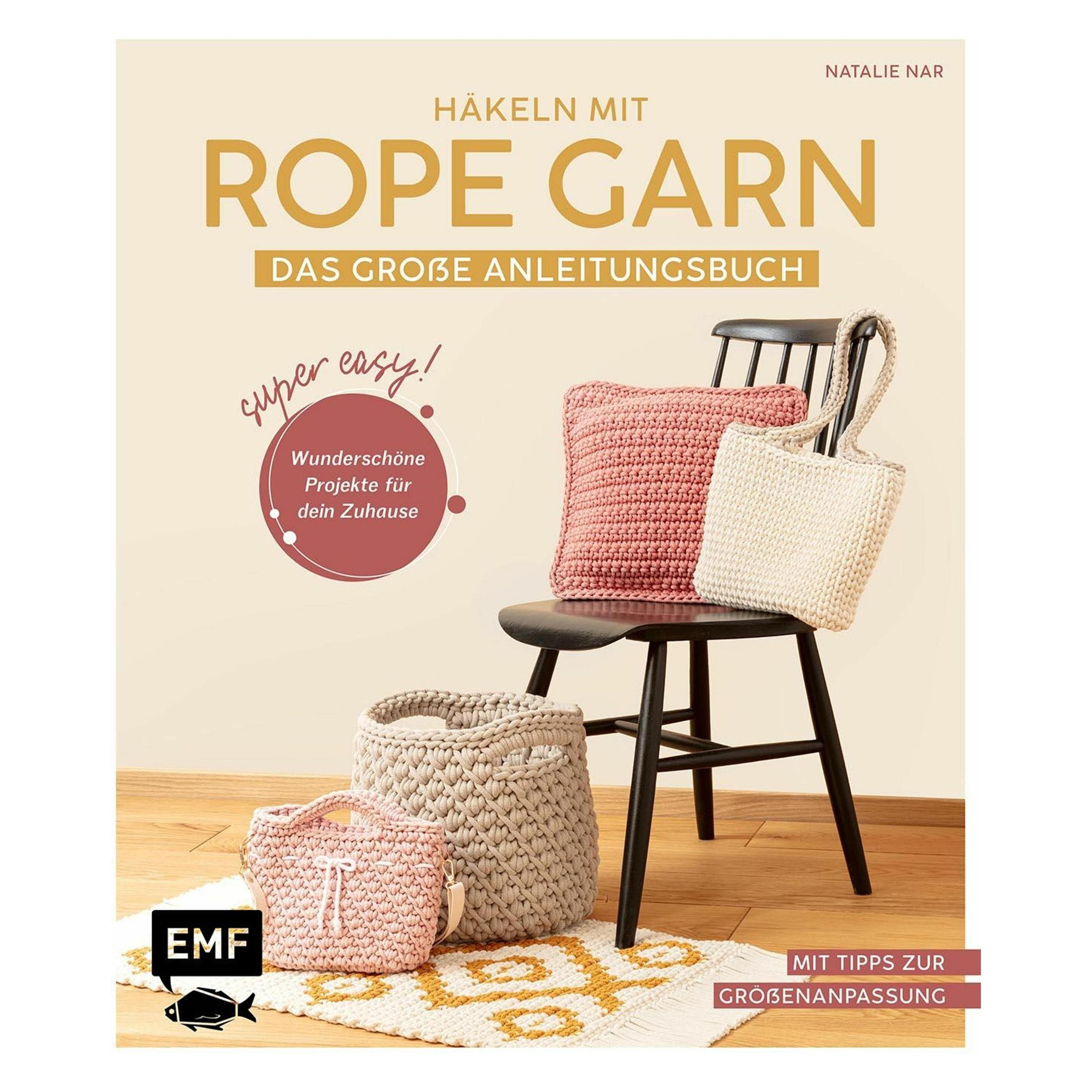 Häkeln mit Rope-Garn super easy - Das grosse Anleitungsbuch mit Projekten für dein Zuhause, Gids van Natalie Nar