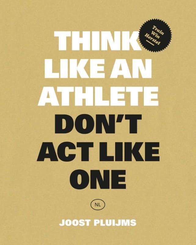Think like an athlete, Don't Act Like One (Paperback)