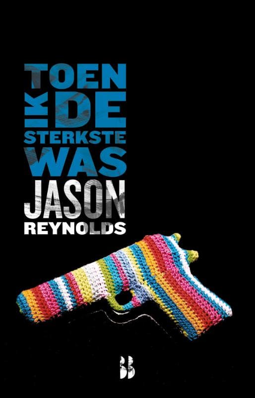 Toen ik de sterkste was (Paperback)