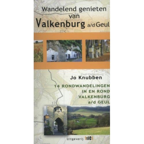 Wandelend Genieten Van Valkenburg Aan De Geul - Jo Knubben
