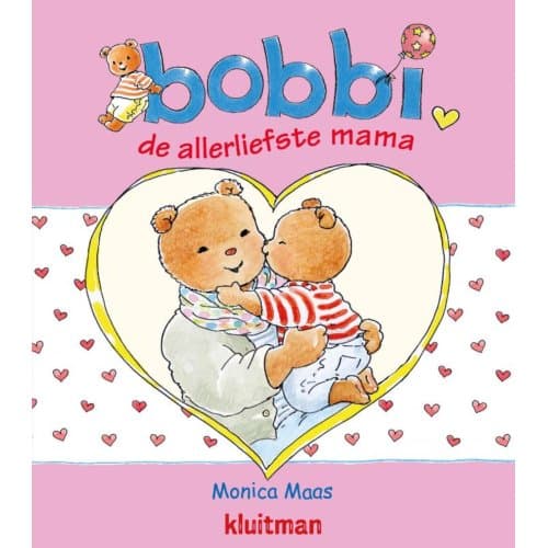 Bobbi De Allerliefste Mama - Bobbi - Monica Maas