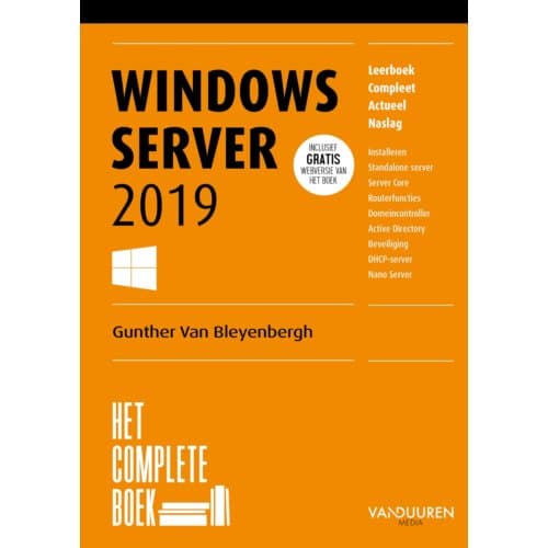 Het Complete Boek / Windows Server 2019 - Het Complete Boek - Gunther van Bleyenbergh