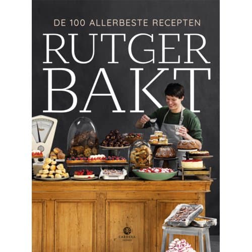 Rutger Bakt De 100 Allerbeste Recepten - Rutger van den Broek