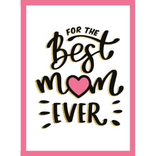 For The Best Mum Ever - Cadeauboeken - Cadeauboeken