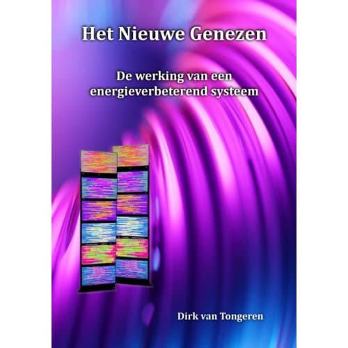 Het Nieuwe Genezen - Dirk van Tongeren
