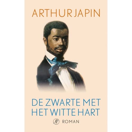 De Zwarte Met Het Witte Hart - Arthur Japin